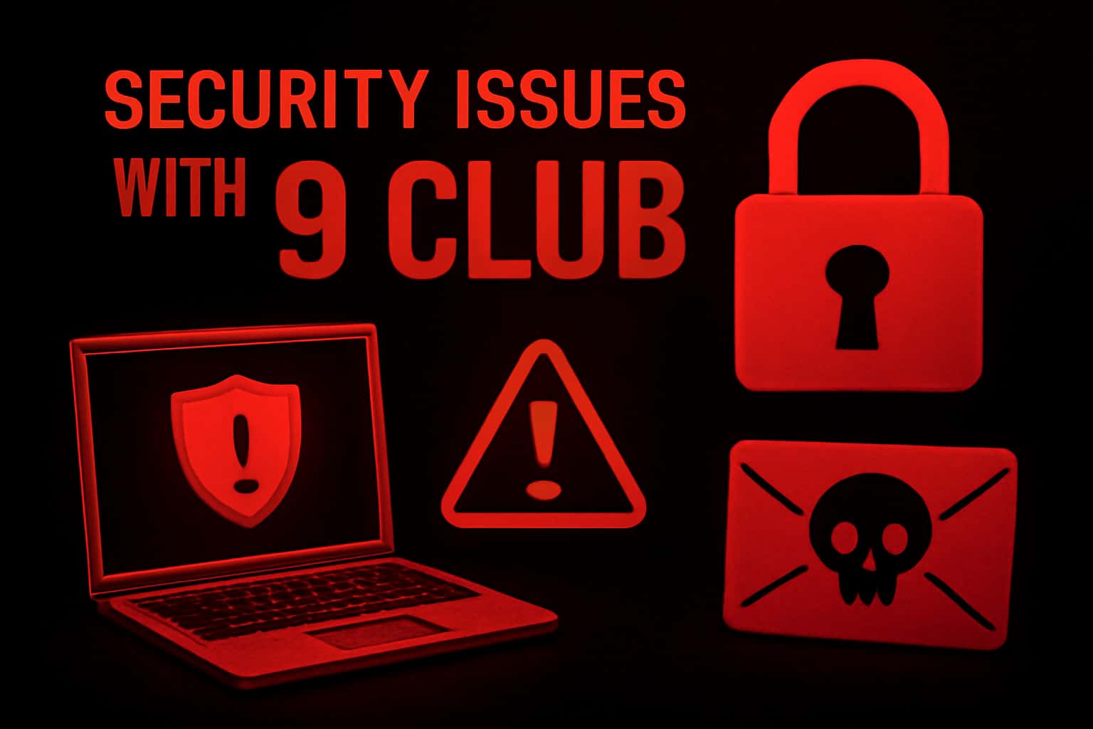 Informative graphic on security issues related to the 9 Club app.