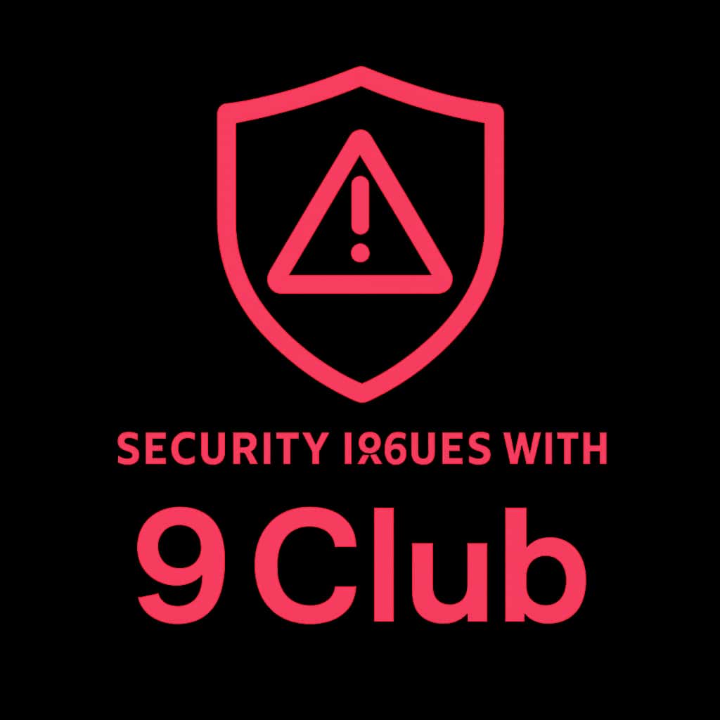 Badge representing security issues with 9 Club.